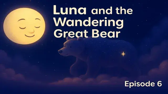 🐻 Following the Great Bear – Luna & the Winter Stars